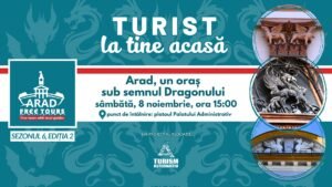 Arad Free Tours -”Turist la tine acasă-Arad, un oraș sub semnul Dragonului”